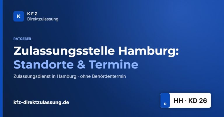 Zulassungsstelle Hamburg: Standorte & Termine – Ratgeber KFZ Direktzulassung Hamburg